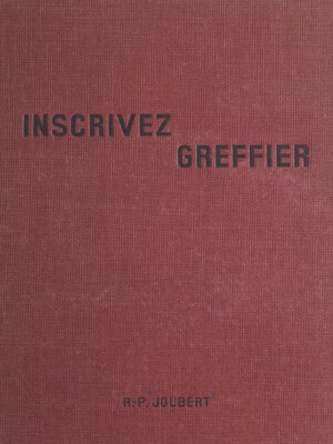 cover image of Inscrivez, greffier...
